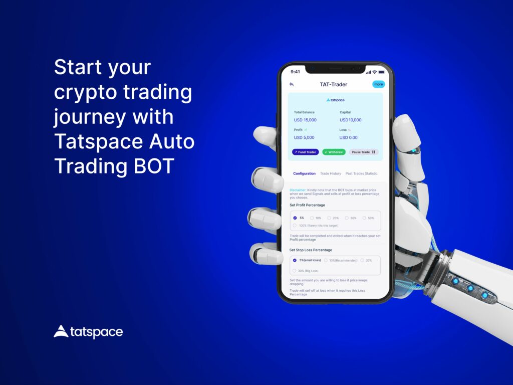 Start your crypto trading journey with TATSPACE Auto Trading BOT 